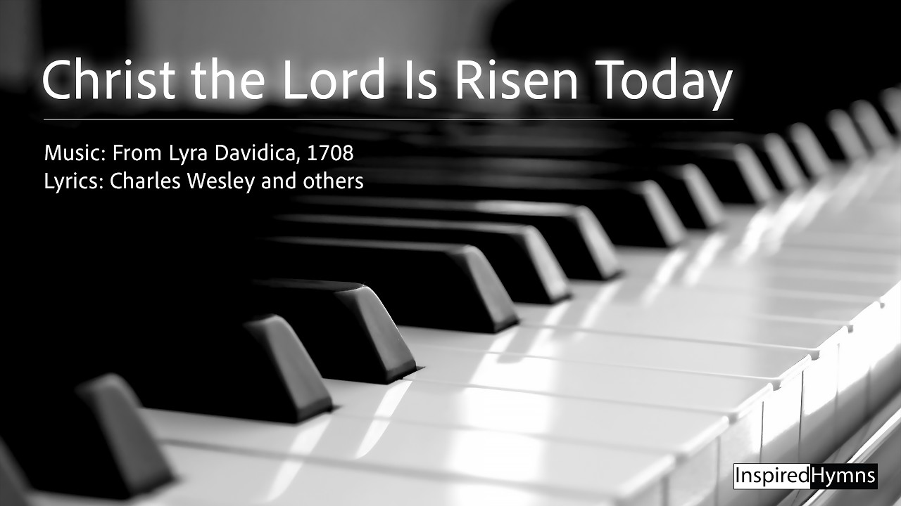 Christ the Lord Is Risen Today |InspiredHymns