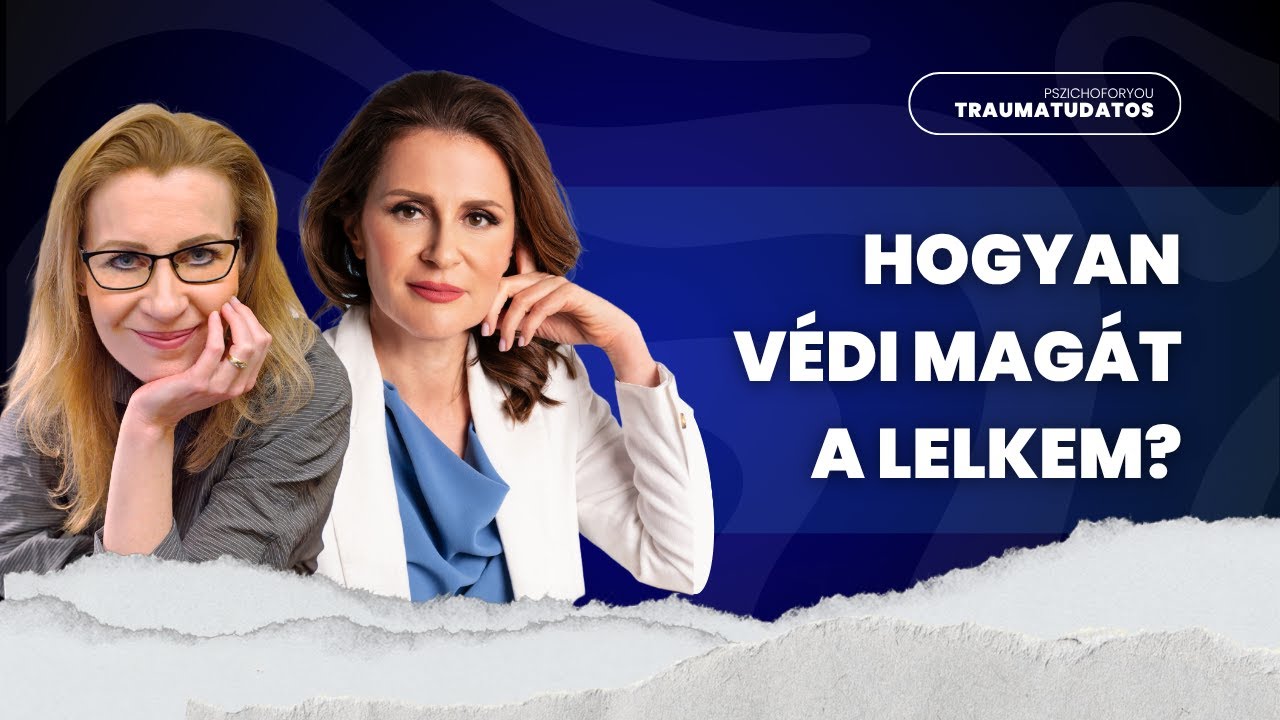 Traumatudatos - Gyógyulás sématerápiával: Hogyan védi magát a lelkem?