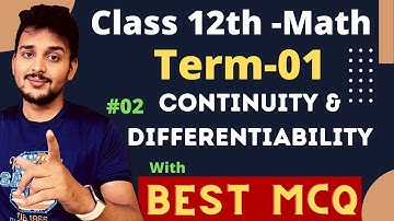 Class 12th|Term-01|Continuity & Differentiability-02 |MCQ |Full Concept|Pranav Pandey