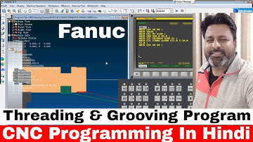 CNC Programming  in Fanuc| THREAD AND GROOVING in swan soft हिंदी में