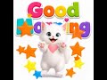 Good Morning
