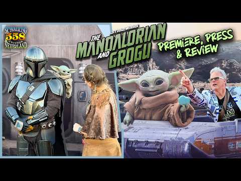 The Mandalorian & Grogu Premiere, Press, and Review | Skywalking Ep 558