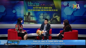 Tự tử ở trẻ vị thành niên - Chương trình Hà Nội những góc nhìn