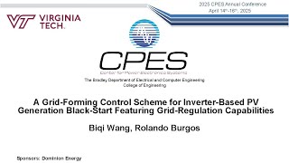 Biqi Wang - Grid-Forming Control for Inverter-Based PV Generation Black Start w/Grid-Regulation