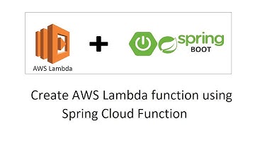 How to create AWS Lambda function using Spring Cloud Function | AWS Lambda + Spring Boot