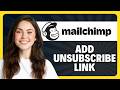How to Add Unsubscribe Link in Mailchimp in 2026