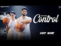 Control (Official Song) Lyrics | Sinta Bhai & Muskaan Thakur 🎶
