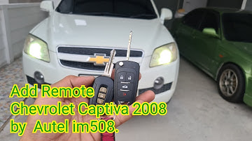 Add remote Chevrolet Captiva 2008         by Autel im508 .