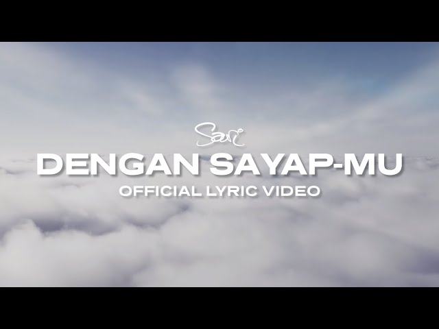 Sari Simorangkir - Dengan Sayap-Mu (Official Lyric Video) class=