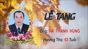 Lễ tang ông: Hà Thanh Hùng, Khóm Bà Điều, Phường Lý Văn Lâm, Tỉnh Cà Mau