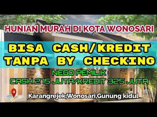 RUMAH DIJUAL DI KOTA WONOSARI GUNUNGKIDUL  SPEK MINIMALIS EXCLUSIVE BISA CASH/KREDIT class=