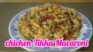 chicken Tikka Macaroni||yummiest chicken Tikka Macaroni recipe by hibba vlogs