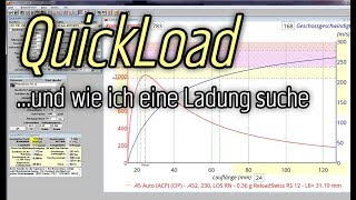 Reloading With Quickload And How I Look For A Load