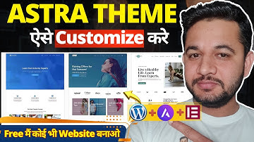 Free Astra Theme Full Customization Step By Step | Header,Footer,Pages, Blog, Menu,Free vs Pro etc.