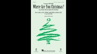 Video thumbnail of "Where Are You Christmas? (SATB Choir) - Arranged by Mark Brymer"