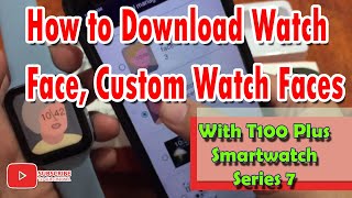 Installing Watch Faces Custom Watch Faces with T100 Plus Smartwatch, HRYFine app Watch Faces screenshot 4