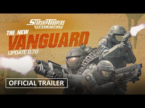 Starship Troopers: Extermination Update 0.7.0 - The New Vanguard (Official Trailer)