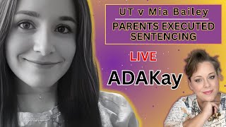Mia Bailey Sentencing | Confessed to Parents’ Murder – Live Court Coverage