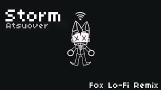 Atsuover - Storm (Fox Lo-Fi Remix)