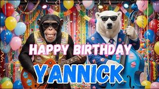 YANNICK Happy Birthday Song - Happy Birthday to Yannick