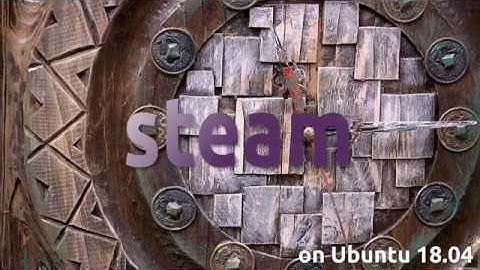 How to install Steam on Ubuntu 18.04