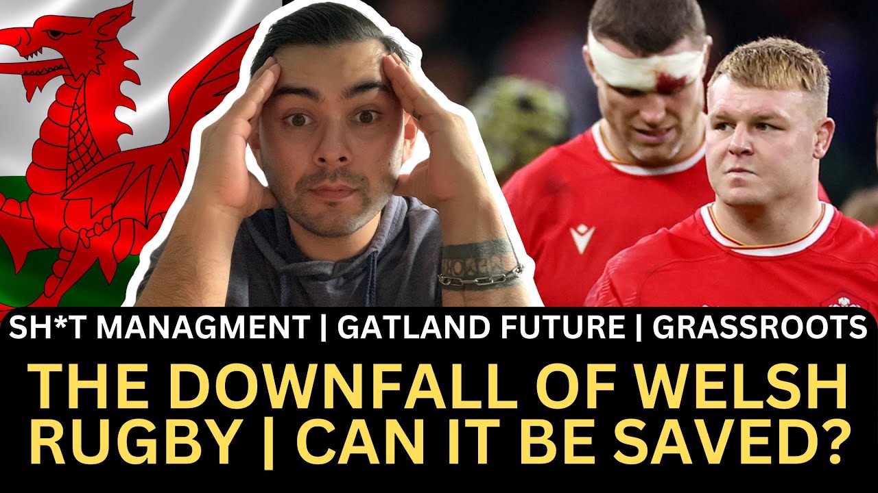 The Downfall of Welsh Rugby | Can Gatland and the WRU Save the Future?