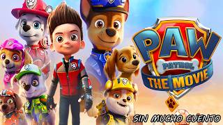 PAW PATROL LA PELICULA | RESUMEN EN 16 MINUTOS