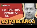 🤯 ¡SACRIFICIO de DAMA en la jugada 10! ► La partida INMORTAL de AJEDREZ de CAPABLANCA