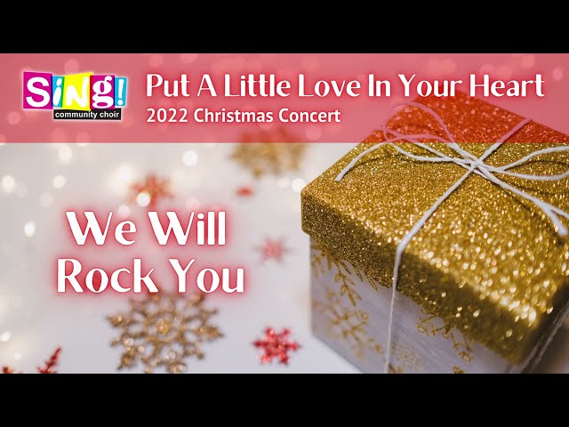 We Will Rock You - Sing! Community Choir