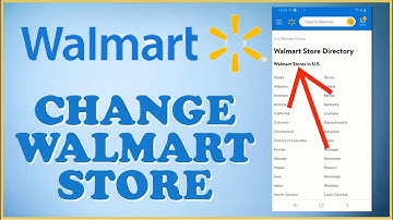 How to Change Walmart Store Using Walmart App 2024?