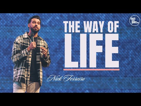 Nick Ferreiro – The Way of Life