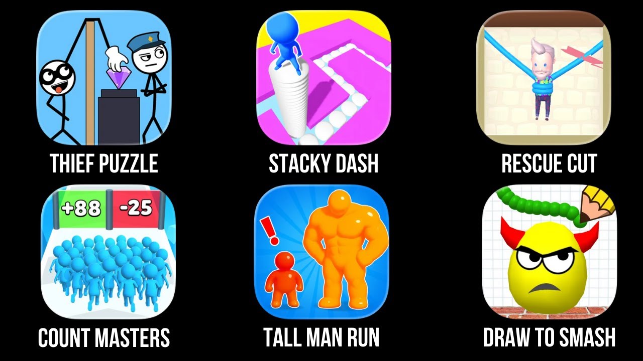 Thief Puzzle, Stacky Dash, Rescue Cut, Count Masters, Tall Man Run, Draw To Smash