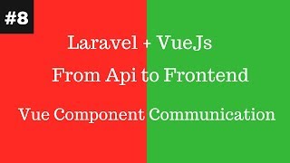 Vuejs2 Communication between Components