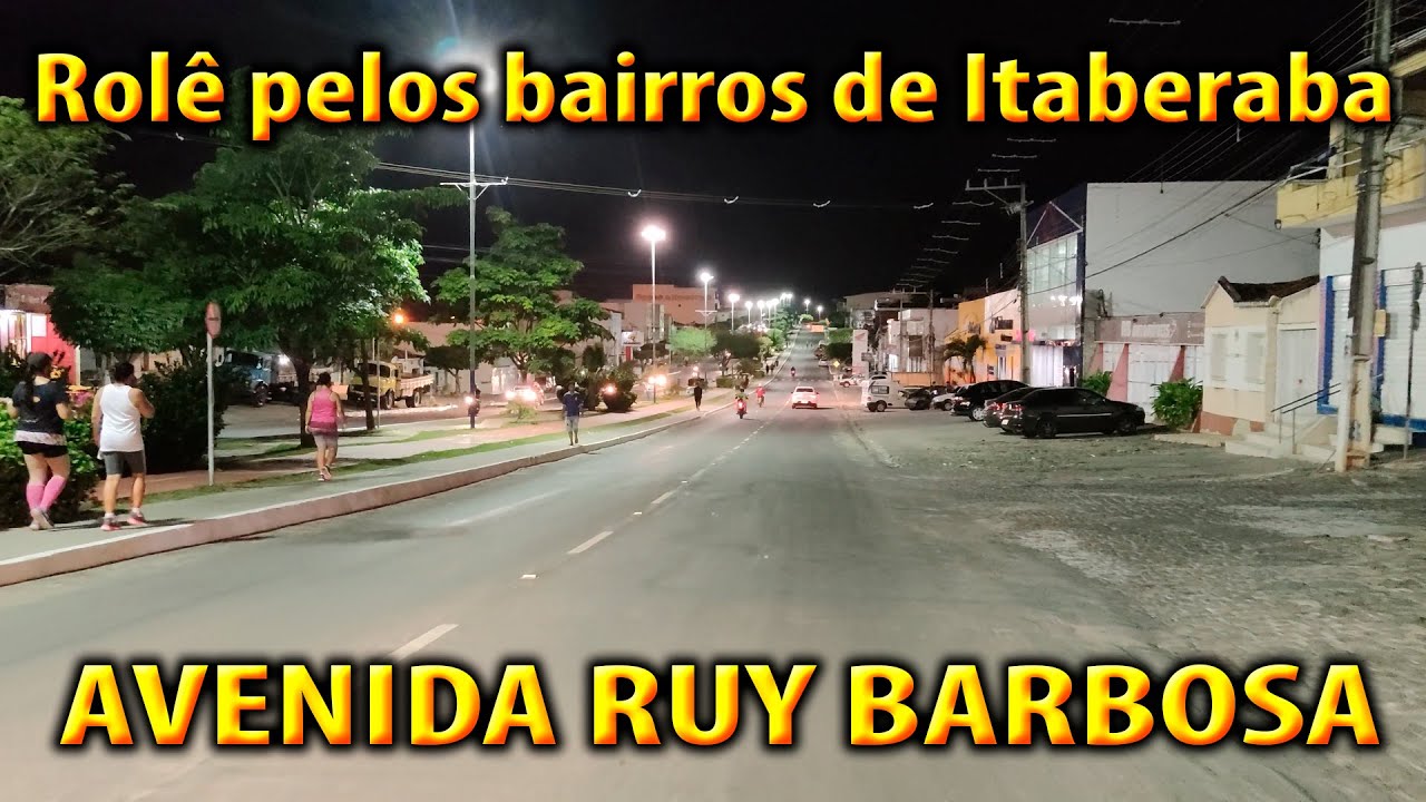 Rolê pelos bairros de Itaberaba-BA / AVENIDA RUY BARBOSA