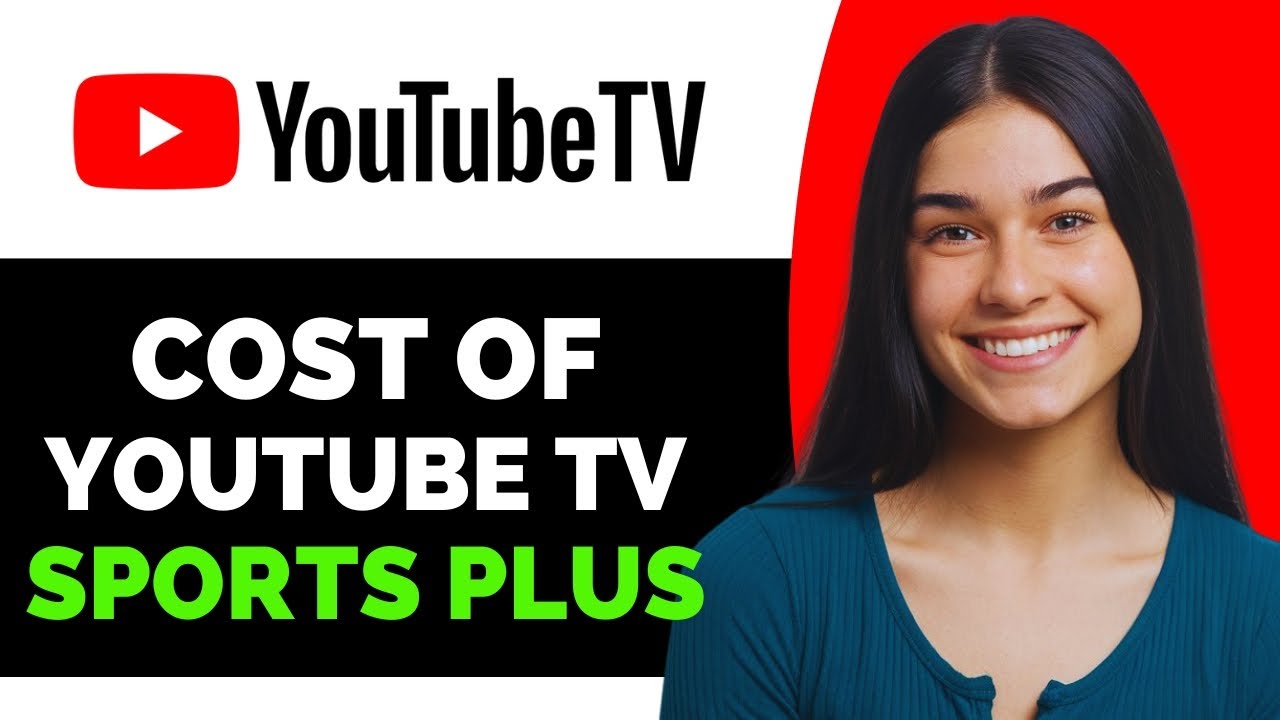 How Much Is YouTube TV Sports Plus - Full Guide