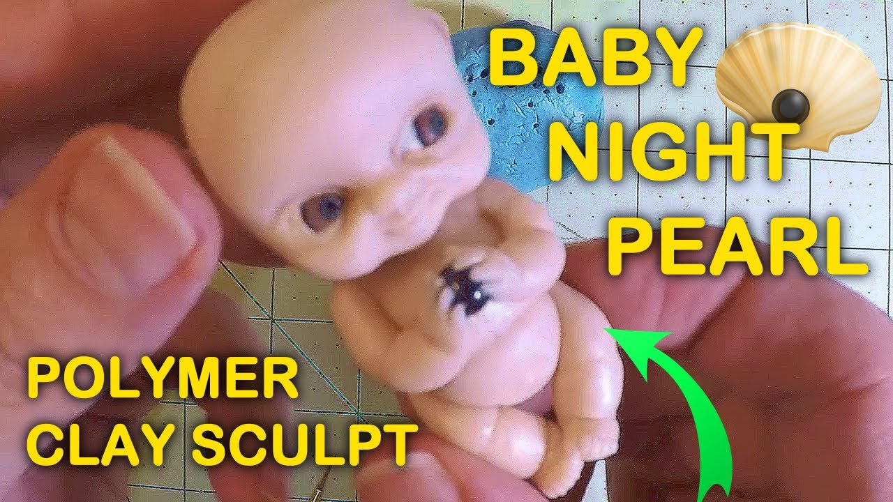 Make a Baby Out of Polymer Clay; Night Pearl Baby - YouTube
