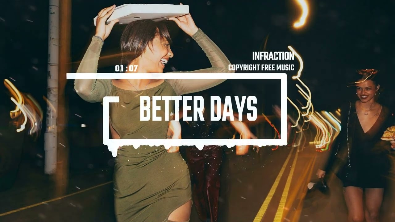 ⁣Fashion EDM Uk Garage by Infraction [Copyright Free Music] / Better Days