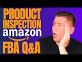 Product Inspection + FBA Q&amp;A