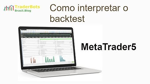 Entendendo Backtest no Meta Trader 5