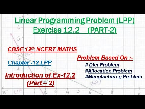 Linear Programming Problem | CBSE Class 12 | Chapter 12 | Ex 12.2 (Part ...
