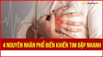 4 nguyên nhân phổ biến khiến tim đập nhanh
