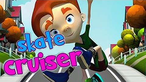 Skate Cruiser  - Android GamePlay HD