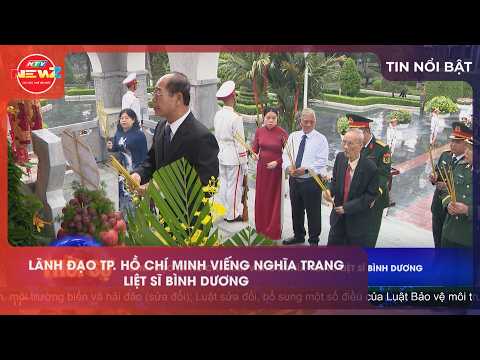 LÃNH ĐẠO TP. HỒ CHÍ MINH VIẾNG NGHĨA TRANG LIỆT SĨ BÌNH DƯƠNG
