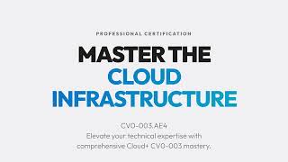 CompTIA Cloud+ CV0-003 Explained