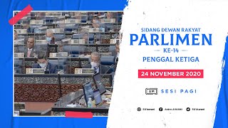 [ LANGSUNG ] Sidang Dewan Rakyat | 24 November 2020 | Sesi Pagi |