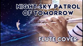 Night Sky Patrol of Tomorrow [Kiwi Flute]