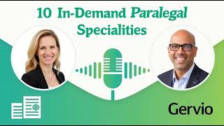 10 Types of Paralegals: Explore the Most In-Demand Specialties