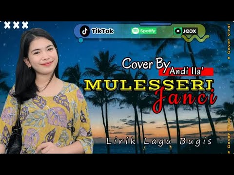Lagu Bugis Viral 2024  | MULESSERI JANCI |  Bugis Video Musik Lirik
