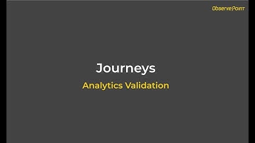 Journeys - Analytics Validation