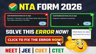 Doentfile Is Not Valid Please Upload Valid Doent Problem In Nta Neetjeecuetctet 2026 Form